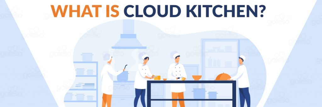 Cloud kitchen meaning or definition