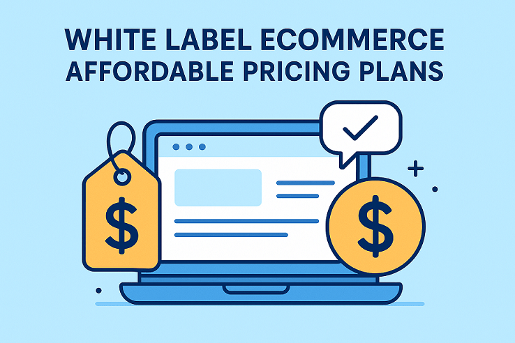 White Label Ecommerce Affordable Pricing Plans